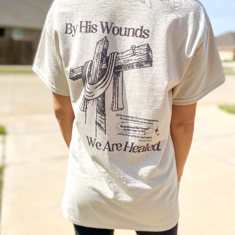 By His Wounds We Are Healed - Unisex T-shirt Fleece Fabric Down Fabric Feather Fabric By His Wounds We Are Healed - Unisex T-shirt Fleece Fabric Down Fabric Feather Fabric