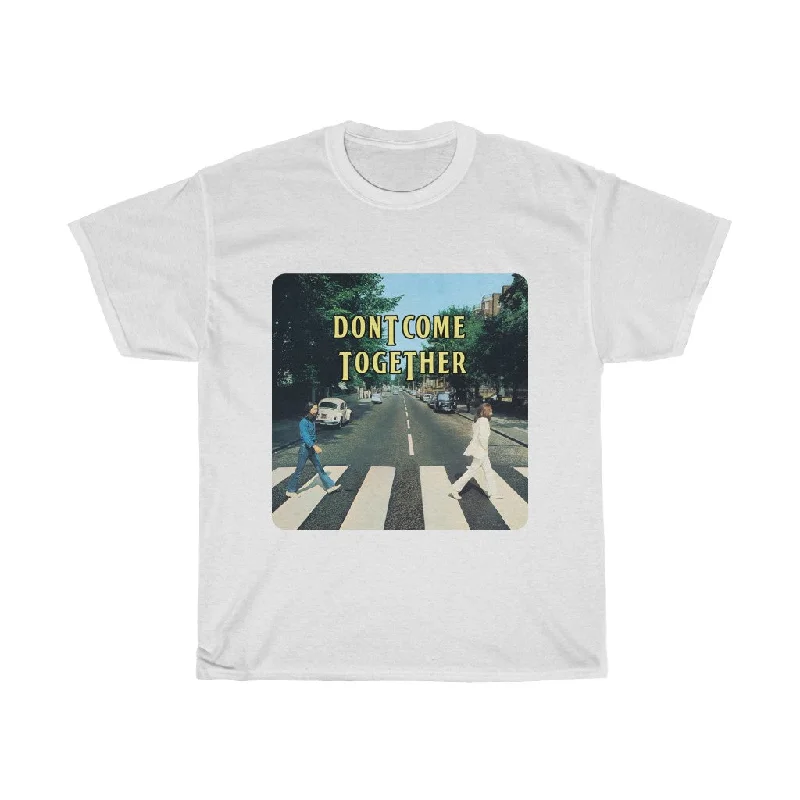 Don't come together: Unisex cotton tee Mesh Canvas Denim