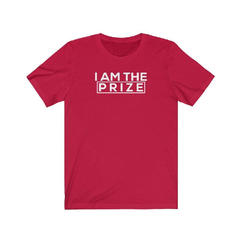 I am the Prize | Unisex T-Shirt Notch Collar Peter Pan Collar Cowl Neck