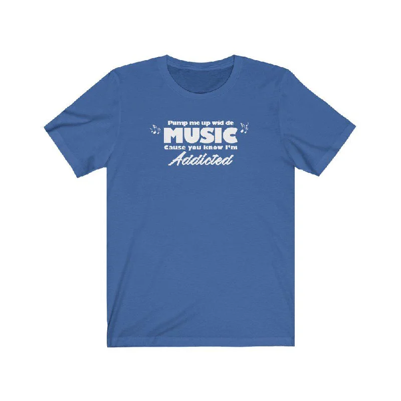 Pump Me Up Wid De Music | Unisex Soca T-Shirt Silk Blend Satin Velvet