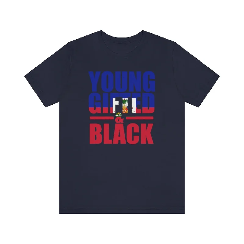 Young, Gifted & Black Haiti Flag Unisex T-Shirt Casual Formal Business