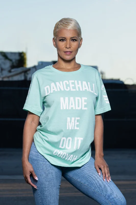 Dancehall Made Me Do It Boyfriend Fit T-Shirt