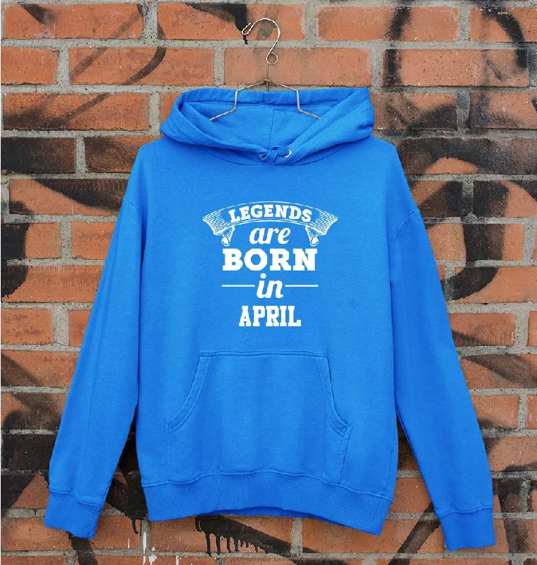Legends are Born in April Unisex Hoodie for Men/Women Hoodie with Ribbed Hem Stretchable Secure